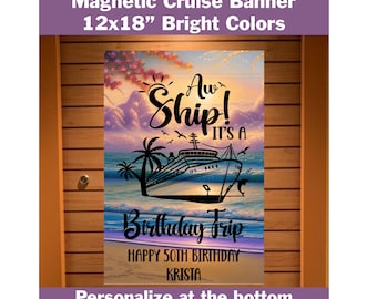 Magnetic Cruise Ship Door Decoration, Personalized AW Ship it's a  Birthday Trip Banner, Celebration at Sea gift, Stateroom Cabin room sign