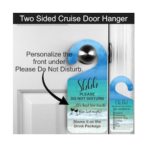 May include: A blue and green cruise door hanger with the text "Shhh Please Do Not Disturb" on one side and "Oh No! We Missed Each Other You Can Find Us: Casino, Shopping, Off the Ship, Eating, Bar, Pool" on the other side.