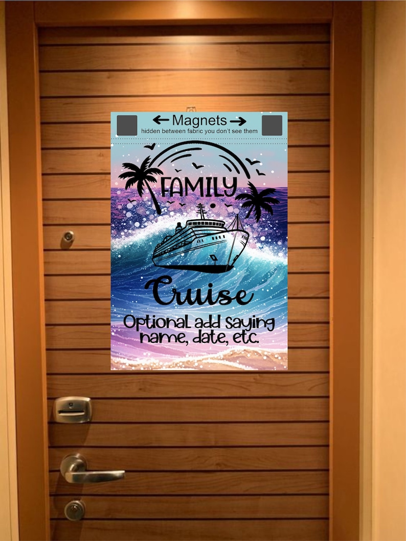 May include: A colorful door hanger with a cruise ship and palm trees. The text reads "FAMILY Cruise" and "Optional add saying name, date, etc."
