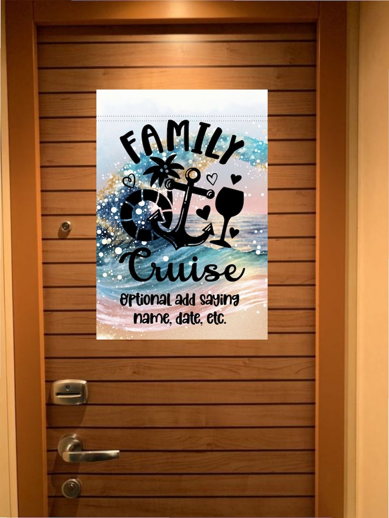 May include: A white family cruise door hanger with a blue and white watercolor background. The hanger features a black anchor, palm tree, life preserver, and wine glass. The text "FAMILY CRUISE" is in black with a white outline. The text "optional add saying name, date, etc." is in black.