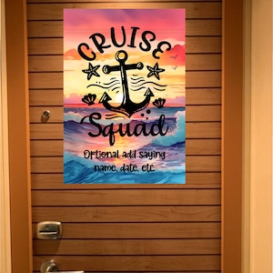 A cruise squad door sign with a sunset background, a black anchor, and the text 'Cruise Squad' in black. The text 'Optional add saying name, date, etc.' is also included in black.