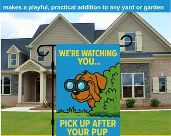 Funny Dog Poop Yard Sign: "We're Watching You" Garden Flag