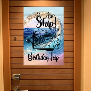 May include: A blue and white cruise ship with palm trees and a sunset in the background. The text "Aw Ship! It's a Birthday Trip" is written on the image.