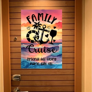 A family cruise door sign with a sunset background, palm tree, anchor, wine glass, and life preserver. The sign reads 'Family Cruise' with the words 'Optional add saying name, date, etc.' below.