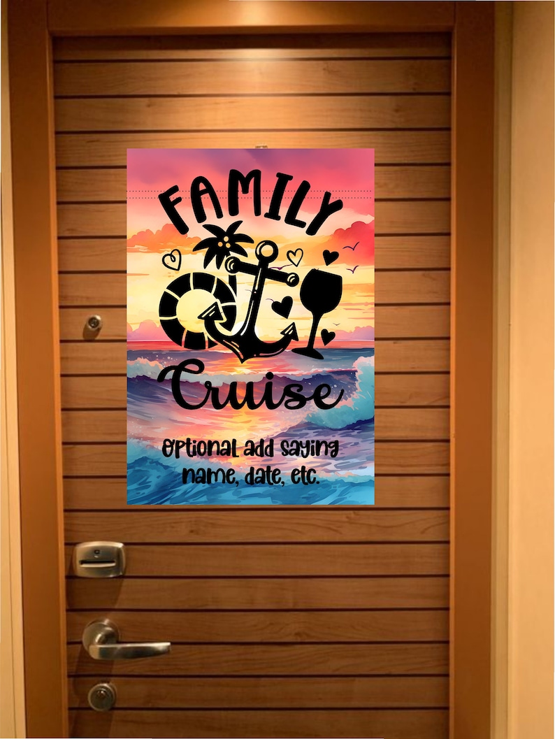 A family cruise door sign with a sunset background, palm tree, anchor, wine glass, and life preserver. The sign reads 'Family Cruise' with the words 'Optional add saying name, date, etc.' below.