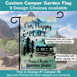 May include: A teal blue garden flag with a watercolor mountain scene. The text "Our Happy Place" is in black with a white camper silhouette. The flag is personalized with the text "Brian & Krista Beaverton, Oregon".