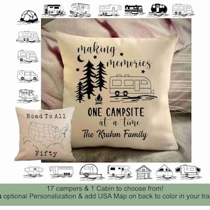 Custom Camping pillow cover, Personalized camper pillow case, RV travel decor, gift for camper, making memories pillow, RV living, van life