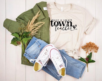 Small Town Teacher T-Shirt