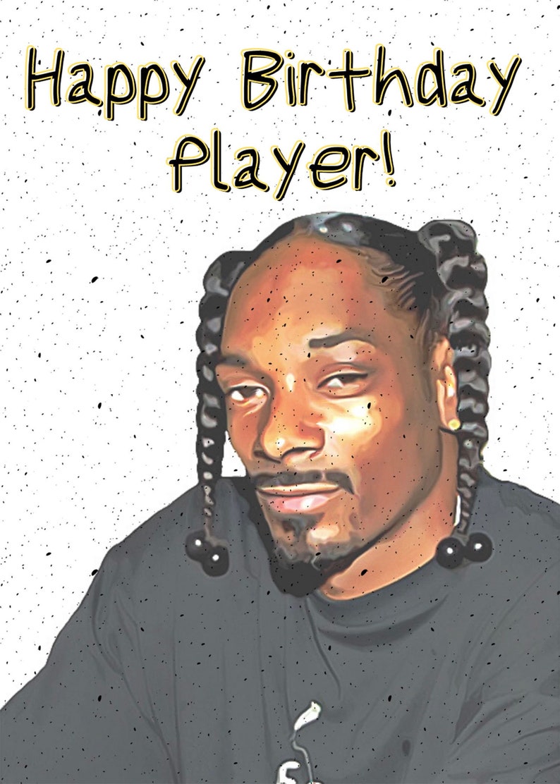 Snoop Dogg Birthday Card Greeting Card Urban R&B Hip | Etsy