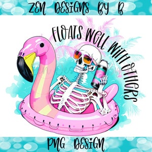 Floats well With Others Skeleton on Flamingo PNG for Sublimation, Flamingo Float, Skeleton with a Drink, summer PNG, Summer Sublimation