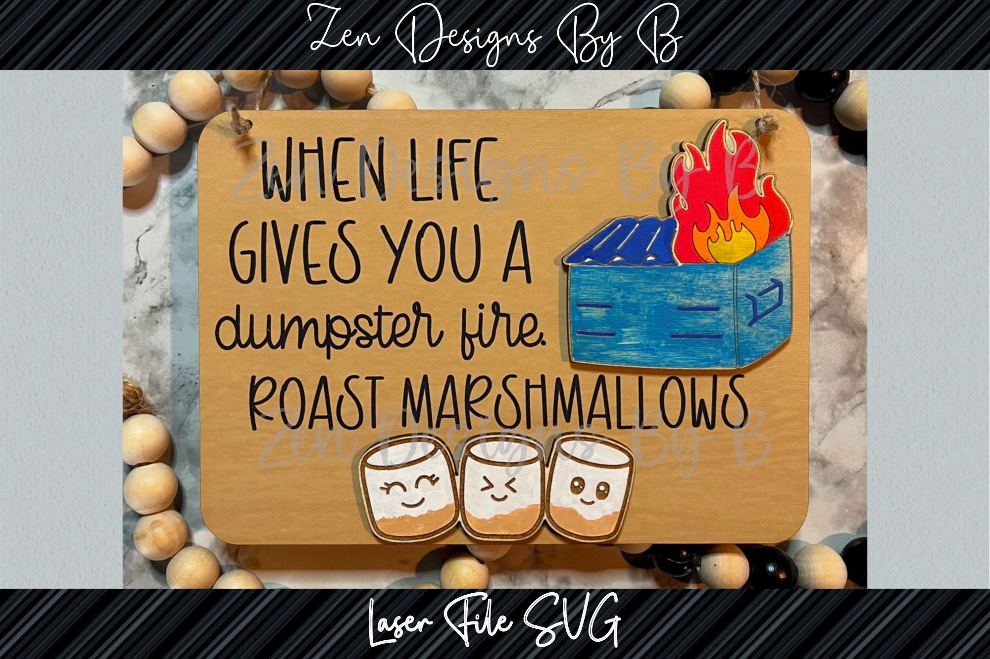 Funny Dumpster Fire Sign Laser SVG, When Life Gives You a Dumpster