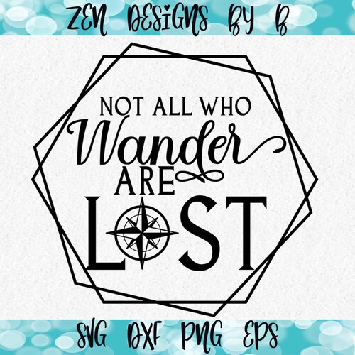 Not All Who Wander Are Lost Svg Coffee Svg Adventure Svg - Etsy