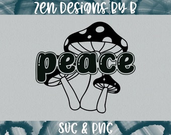 Peace with Mushrooms SVG Cut File, Hippie, Boho Style Quote, Retro, Vintage