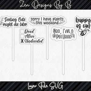 Funny Plant Stakes Bundle Laser SVG File, Plant Stakes, Funny Plant Quote