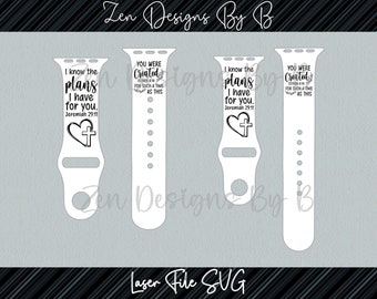 I know the Plans I have for you Laser SVG File for Silicone Watch Band, You were created for this, Jeremiah 29:11 Watch Band