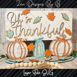 Oh so Thankful Shelf Sitter Laser SVG, Thankfu,l Pumpkins, Leafs, Thanksgiving, Centerpiece