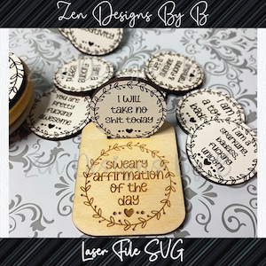 Affirmation of the Day Stand Laser SVG File, Stand Only, Original Designer of Sweary Affirmation Tokens, Adult Affirmations