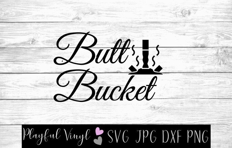 Download Butt Bucket SVG Cut File Ashtray cigarette | Etsy