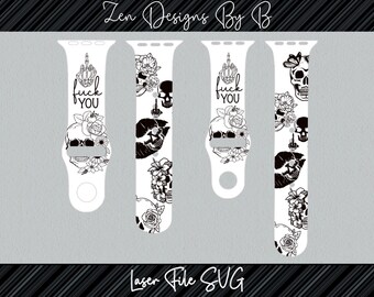 May include: White watch bands with black skull and floral designs. One band features the text "FUCK YOU" with a hand gesture. The bands are decorated with skulls, flowers, and the text "Laser File SVG".
