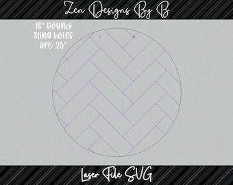 18" Herringbone Door Round Laser SVG File, String holes are .25", Fully adjustable size