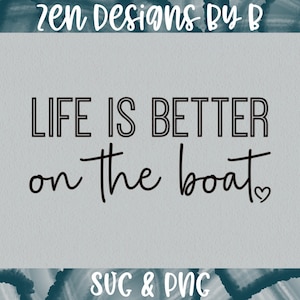 Life is better on the boat SVG, boating, waves, summersummer PNG, Summer Sublimation