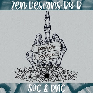 Sensitive Savage SVG Cut File, Emotional, Savage, Sensitive, Skeleton Middle Finger