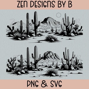 May include: Black and white silhouette design of a desert landscape with cacti and mountains. The text "ZEN DESIGNS BY B" is at the top of the image and "PNG & SVG" is at the bottom.