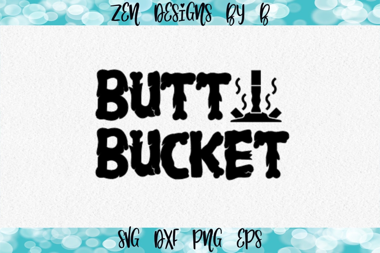 Butt Bucket SVG Cut File, Butt Bucket, Ashtray, Cigarette, Best Selling ...