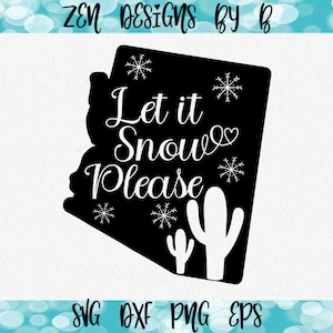 Let it Snow Arizona Weihnachten SVG Schnitt Datei