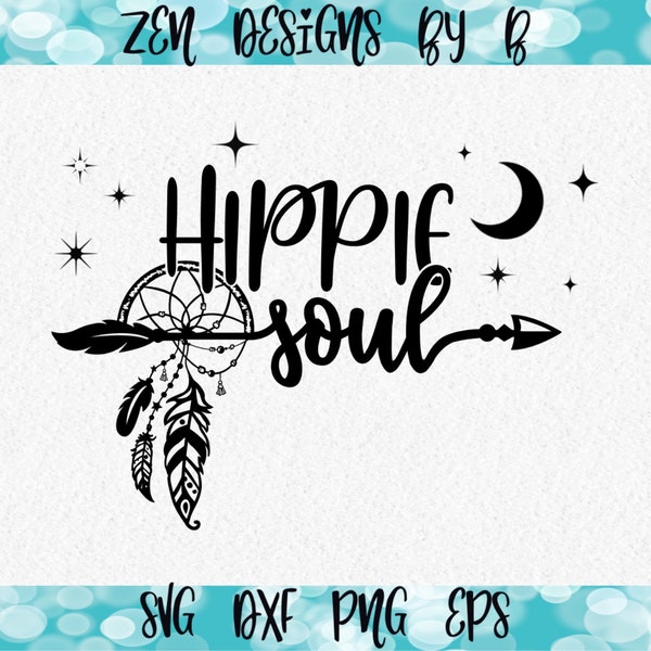 Hippie Soul SVG Cut File, Hippie, Boho Style Quote