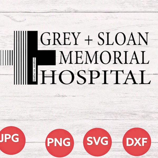 Grey Sloan Memorial Krankenhaus Greys Anatomy Files, geschnittene Dateien für Cricut, svg, png, dxf