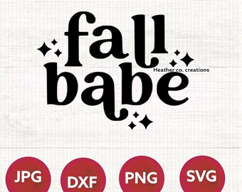 Fall Babe Sparkles Retro svg dxf eps png Cutting Files For Cameo Cricut, Funny Fall, Autumn, Thanksgiving, Retro, Sublimation