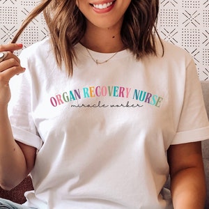 Organ Recovery Nurse Shirt, Gift For Transplant Nurse