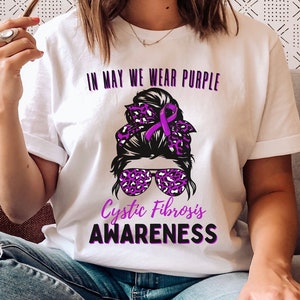 Cystic Fibrosis Awareness Shirt, In May We Wear Purple, CF Shirt, Purple Ribbon, Cystic Fibrosis Warrior Gift