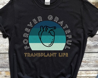 Heart Transplant Recipient Gift Unisex T-shirt, Organ Donation Awareness Shirt, Forever Grateful, Heart Transplant Gift