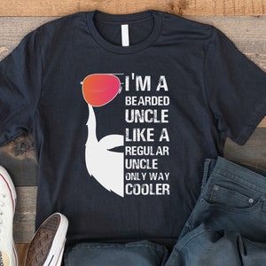 Bearded Uncle Shirt, Best Uncle T Shirt, Funny Uncle Shirt, Cool Uncle Gift