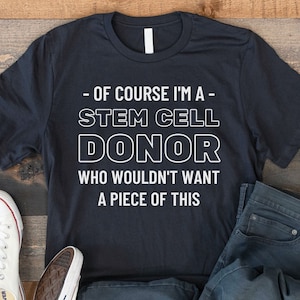 T-shirt cadeau stamceldonor, cadeau bewustzijn stamceldonatie