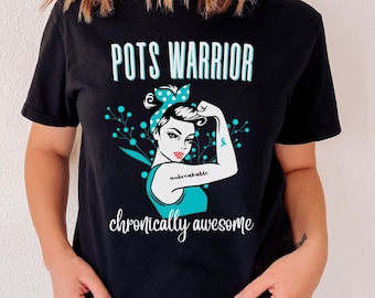 POTS Syndrome T-shirt, POTS Warrior Shirt, Postural Orthostatic Tachycardia Syndrome Shirt, Chronic Illness Gift, POTS Shirts
