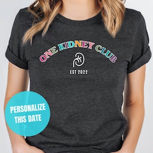 One Kidney Club, Kidney Donor Gift, Kidney Transplant Awareness Tee, Personalised Donor Gift