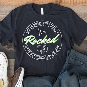 Kidney Transplant Surgery Gift T-shirt, Kidney Organ Transplant Awareness Tee, Organ Donation Awareness