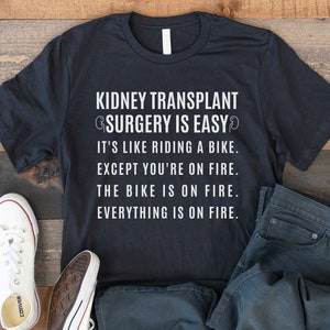 Funny Kidney Transplant Surgery Gift T-shirt, Kidney Donor Tee, Organ Kidney Transplant Awareness T-shirt