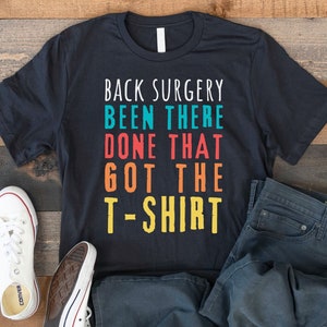 Back Surgery T-shirt, Spinal Surgery Gift Tee, Back Operation T-shirt, Back Surgery Recovery Tee