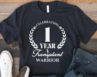 One Year Transplant Anniversary Gift T-shirt, Liver, Heart, Lung, Kidney, 1 Year Organ Transplant Gift For Him or Her