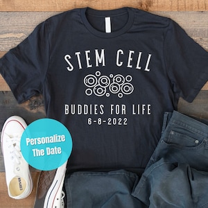 Stem Cell Transplant Donor Gift, Stem Cell Awareness Tee