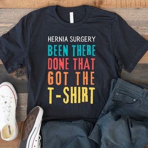 Hernien-Chirurgie-Shirt, Hernien-Chirurgie-Geschenk, Hernie-Genesungs-Betrieb-T-Shirt