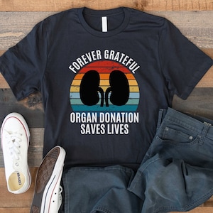 Kidney Transplant Shirt, Kidney Transplant Tshirt, Kidney Transplant Gift, Unisex Kidney Transplant Anniversary Shirt, Transplant Warrior