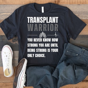Lung Transplant Warrior Shirt, Lung Transplant Surgery Gift, Transplant Anniversary, Organ Donation Awareness Tee