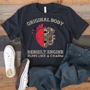Heart Surgery Shirt, Heart Transplant Gift, Original Body Rebuilt Engine, Heart Disease Awareness, Open Heart Surgery Gift