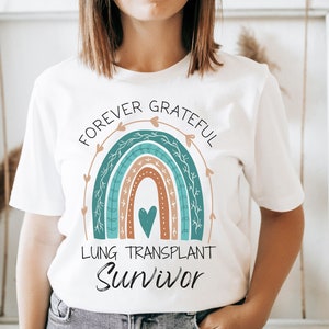 Lung Transplant T-shirt, Forever Grateful Lung Transplant Survivor Gift, Organ Donation Awareness Tee, Transplant Anniversary Gift