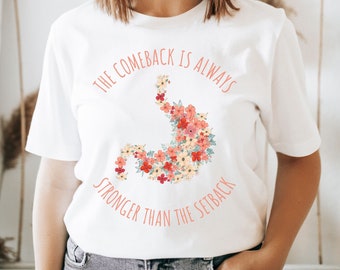 Stomach Cancer Awareness Gift, Floral Stomach, The Comeback is Always Stronger Than The Setback, Stomach Cancer Survivor